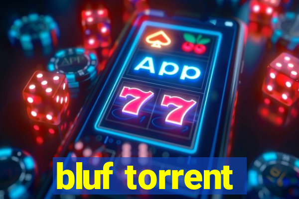 bluf torrent